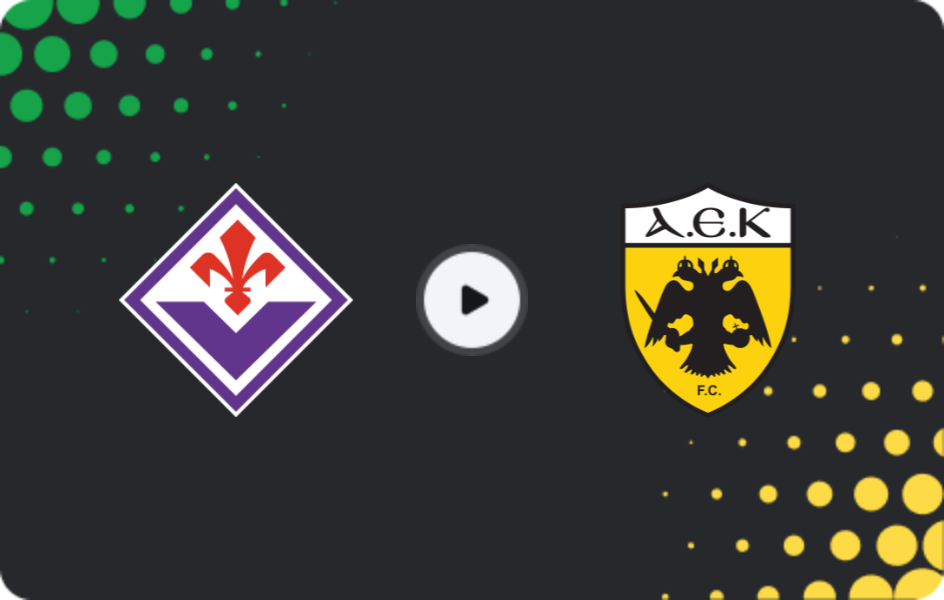 Where to watch Fiorentina — AEK Athens, Conference League, 27.11.2025