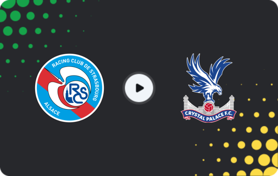 Where to watch Strasbourg — Crystal Palace, Conference League, 27.11.2025