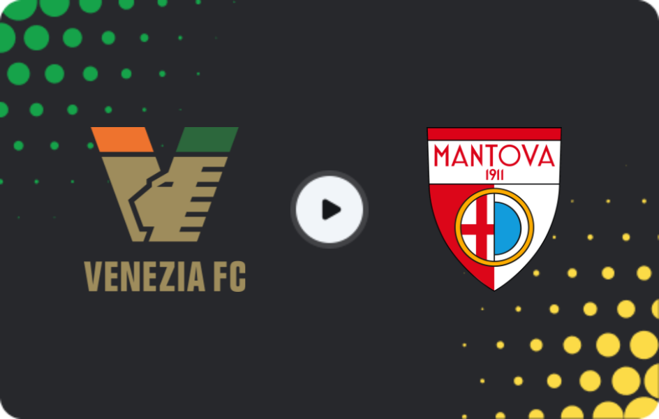 Where to watch Venezia — Mantova, Serie B, 29.11.2025