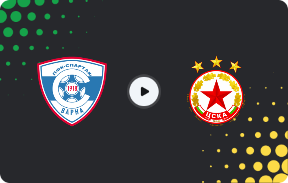 Where to watch Spartak Varna — CSKA Sofia, First League, 29.11.2025
