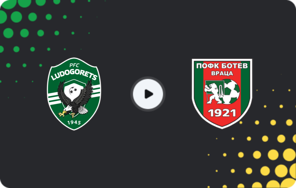 Where to watch Ludogorets — Botev Vratsa, First League, 29.11.2025