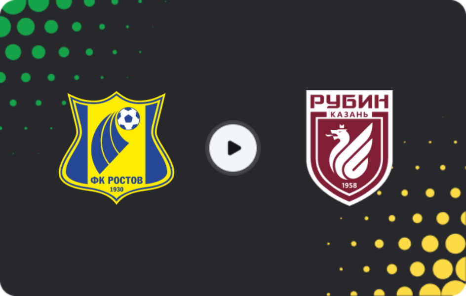 Where to watch FC Rostov — Rubin, Premier League, 06.12.2025