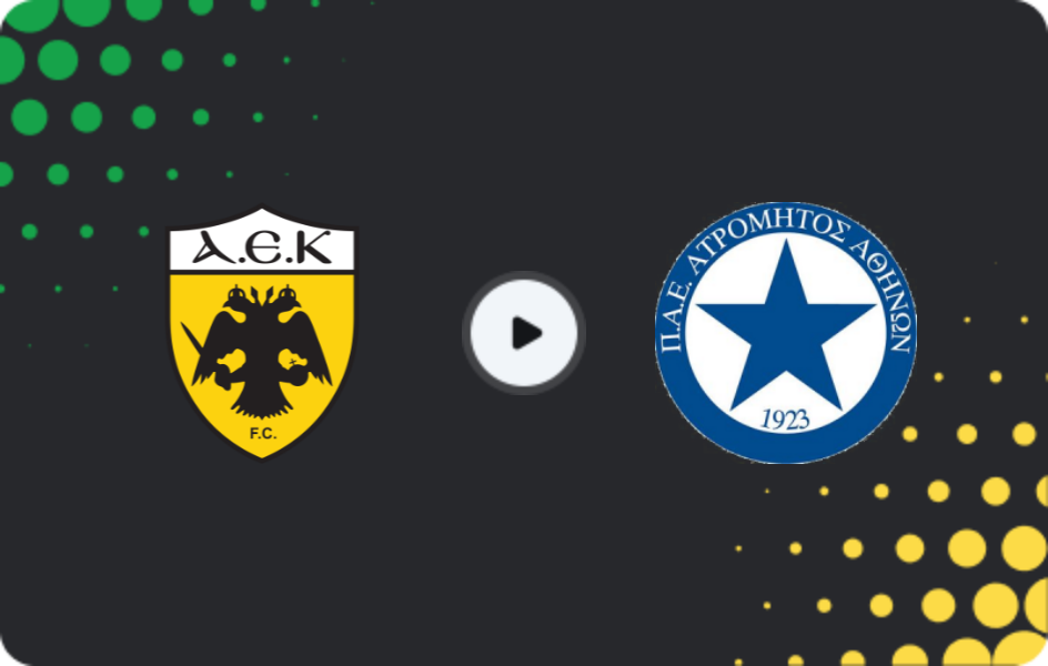 Where to watch AEK Athens — Atromitos, Super League, 07.12.2025
