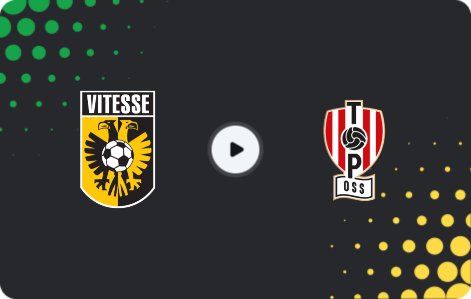 Where to watch Vitesse — TOP Oss, Eerste Divisie, 07.12.2025
