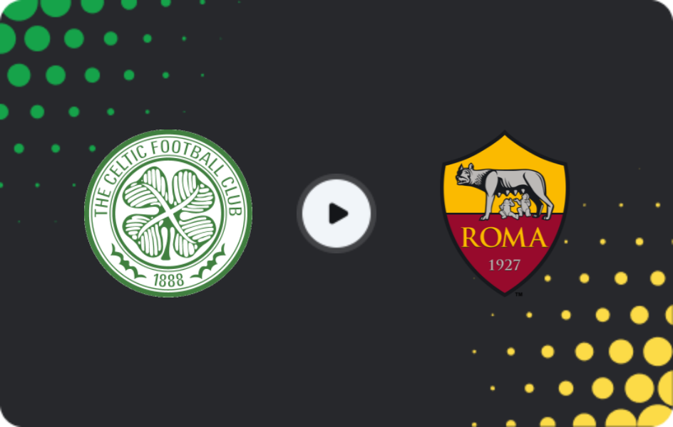 Where to watch Celtic — Roma, Europa League, 11.12.2025