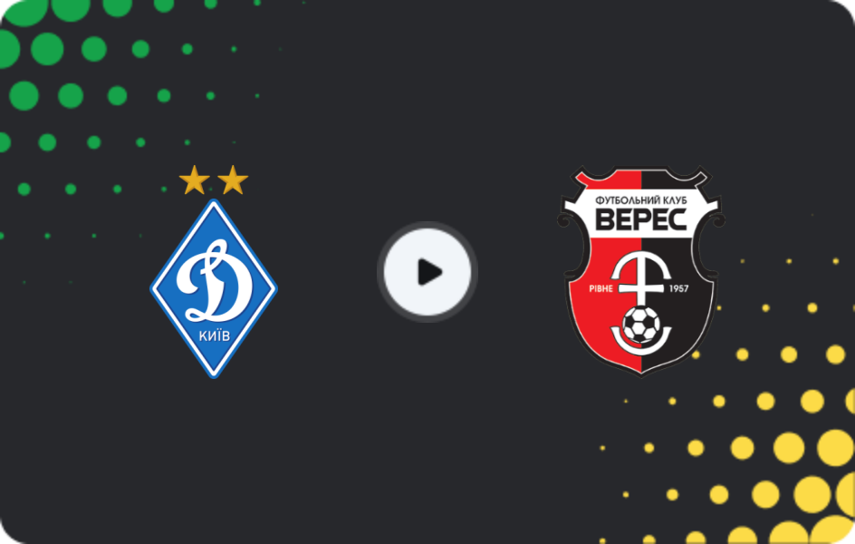 Where to watch Dynamo Kyiv — Veres, Premier League, 13.12.2025