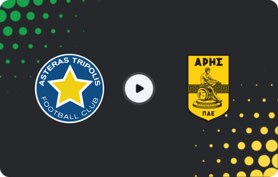 Where to watch Asteras — Aris, Super League, 20.12.2025