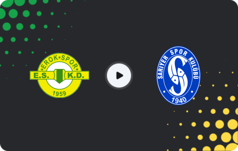 Where to watch Erokspor — Sarıyer, TFF First League, 21.12.2025