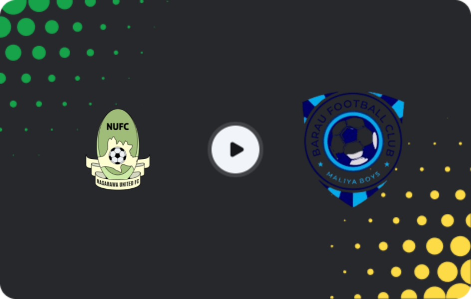 Where to watch Nasarawa United — Barau FC, NPFL, 21.12.2025