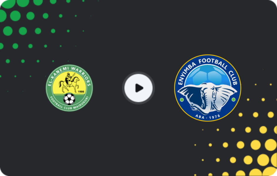 Where to watch El Kanemi Warriors — Enyimba, NPFL, 21.12.2025