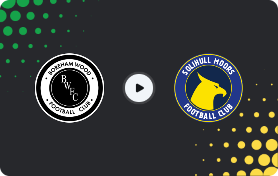 Where to watch Boreham Wood — Solihull Moors, National League, 30.12.2025