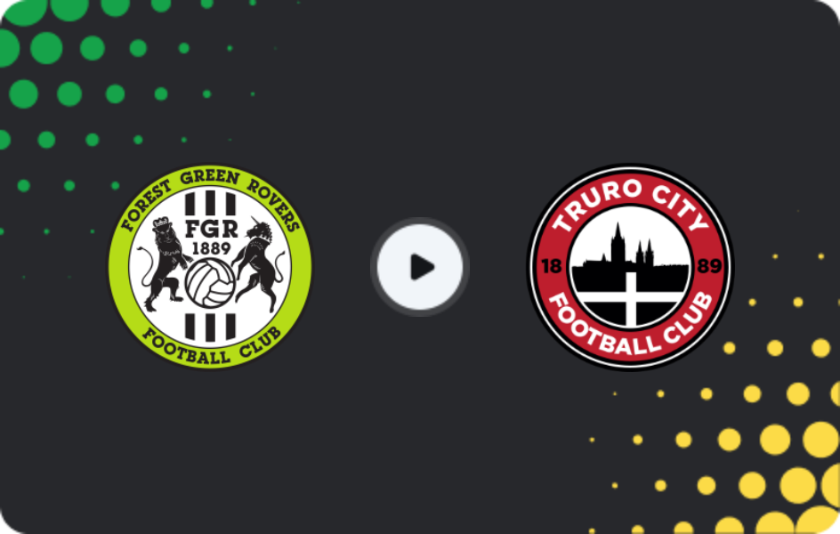 Where to watch Forest Green — Truro City, National League, 30.12.2025