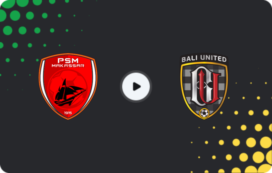 Where to watch PSM Makassar — Bali United, Liga 1, 09.01.2026