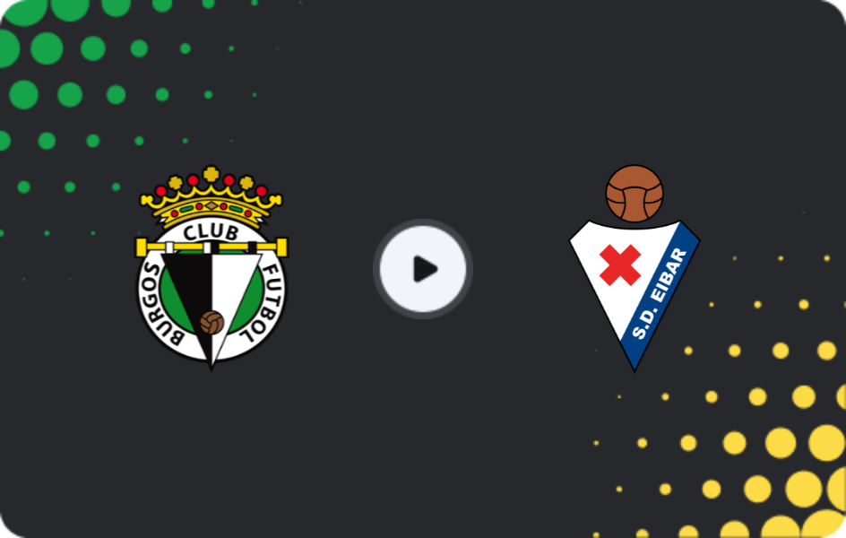 Where to watch Burgos — Eibar, Segunda, 11.01.2026