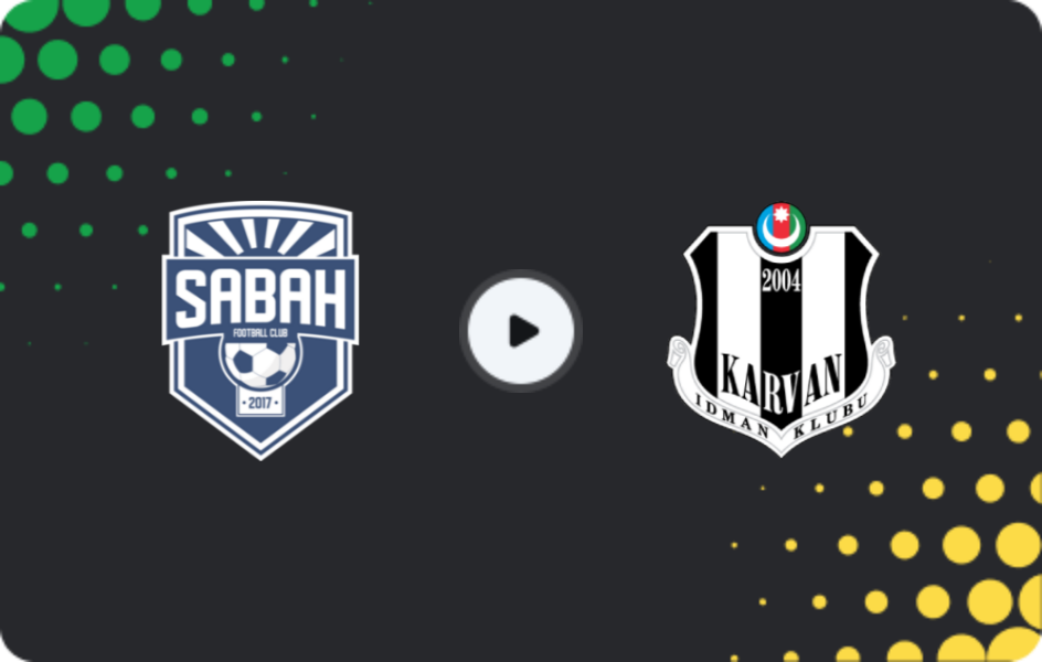 Where to watch Sabah — Karvan, Premyer Liqa, 24.01.2026