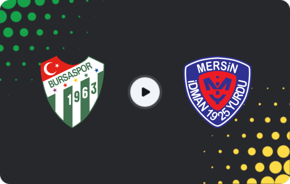 Where to watch Bursaspor — Yeni Mersin İdmanyurdu, 2. Lig, 25.01.2026