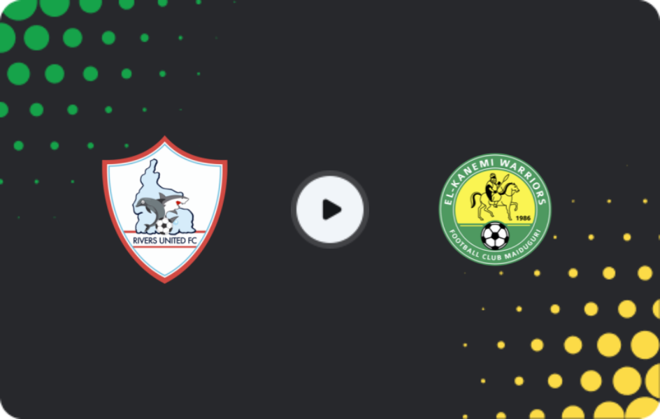 Where to watch Rivers United — El Kanemi Warriors, NPFL, 25.01.2026