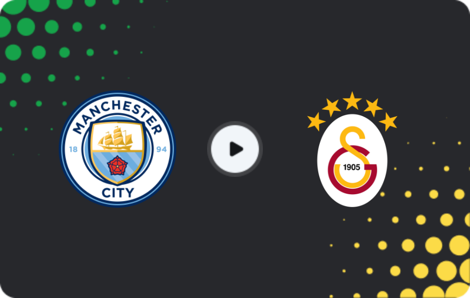 Where to watch Manchester City — Galatasaray, Champions League, 28.01.2026