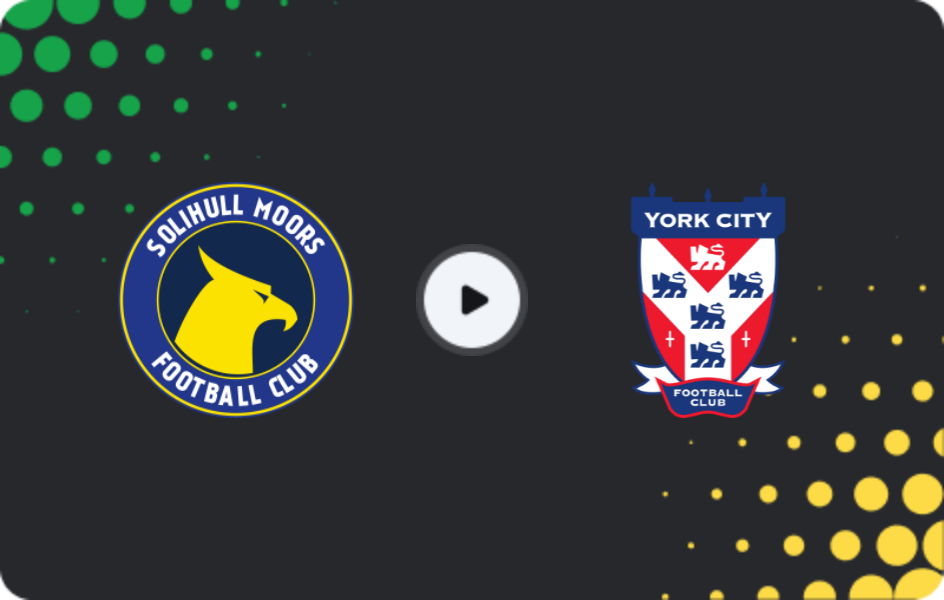 Where to watch Solihull Moors — York City, National League, 31.01.2026