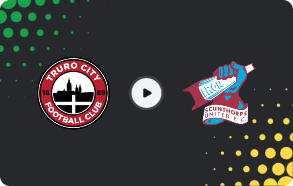 Where to watch Truro City — Scunthorpe United, National League, 31.01.2026