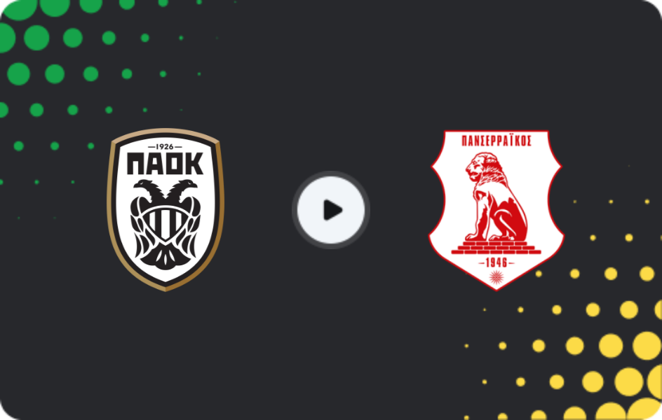Where to watch PAOK — Panserraikos, Super League, 01.02.2026