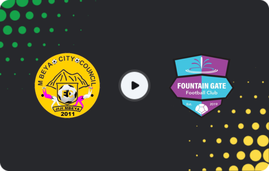 Where to watch Mbeya City — Fountain Gate, Ligi kuu Bara, 11.02.2026