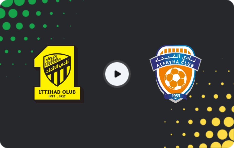 Where to watch Al Ittihad — Al Fayha, Pro League, 13.02.2026