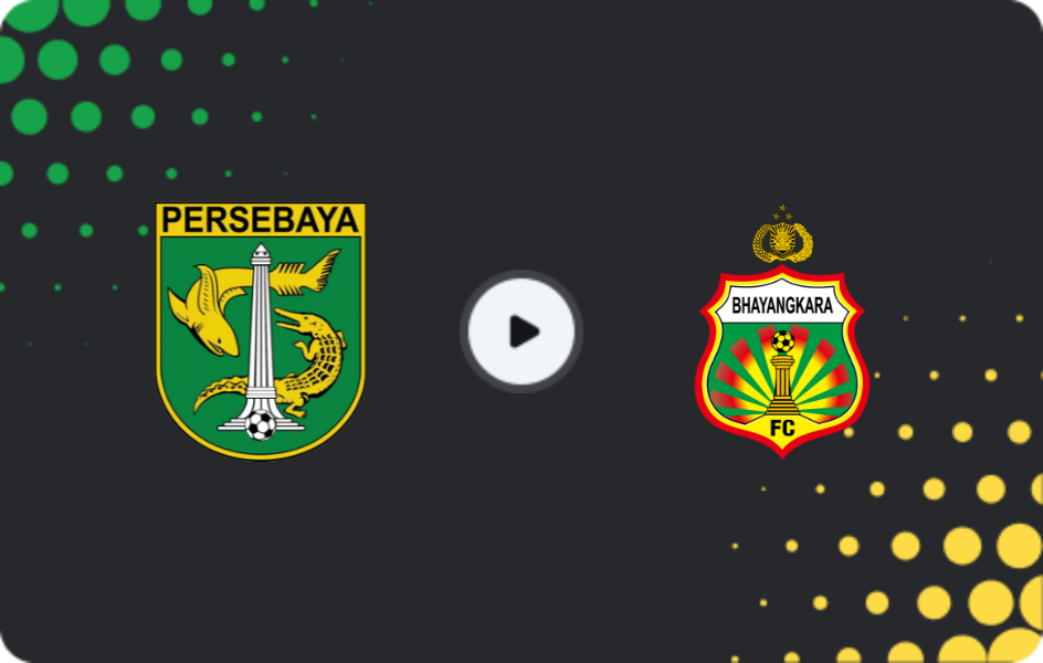 Where to watch Persebaya Surabaya — Bhayangkara FC, Liga 1, 14.02.2026