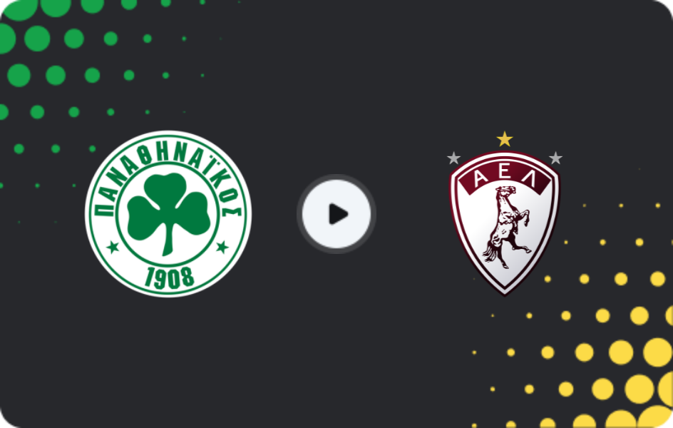 Where to watch Panathinaikos — Larisa, Super League, 15.02.2026