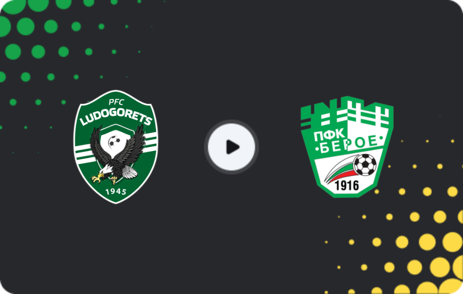Where to watch Ludogorets — Beroe, First League, 14.02.2026