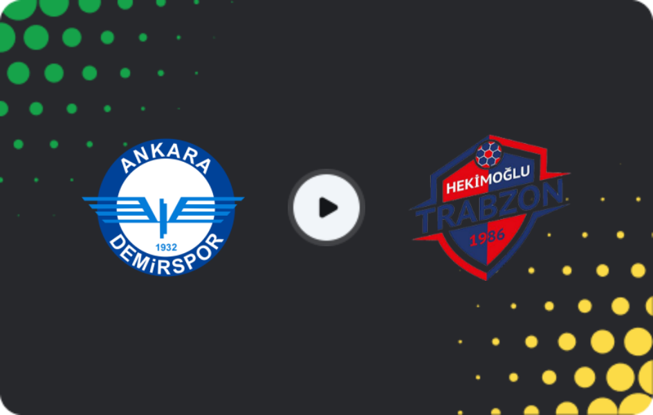 Where to watch Ankara Demirspor — Hekimoğlu Trabzon, 2. Lig, 15.02.2026