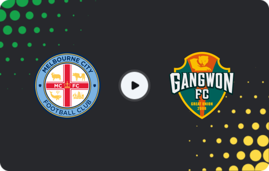 Where to watch Melbourne City — Gangwon FC, AFC Champions League, 18.02.2026
