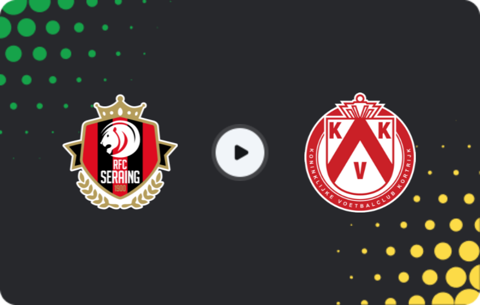 Where to watch Seraing United — Kortrijk, Challenger Pro League, 21.02.2026
