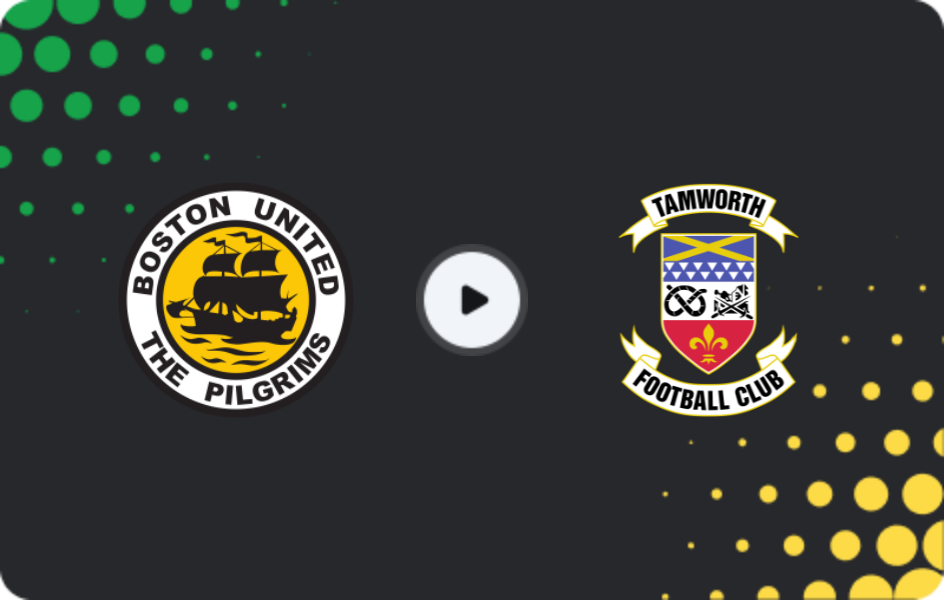 Where to watch Boston United — Tamworth, National League, 21.02.2026