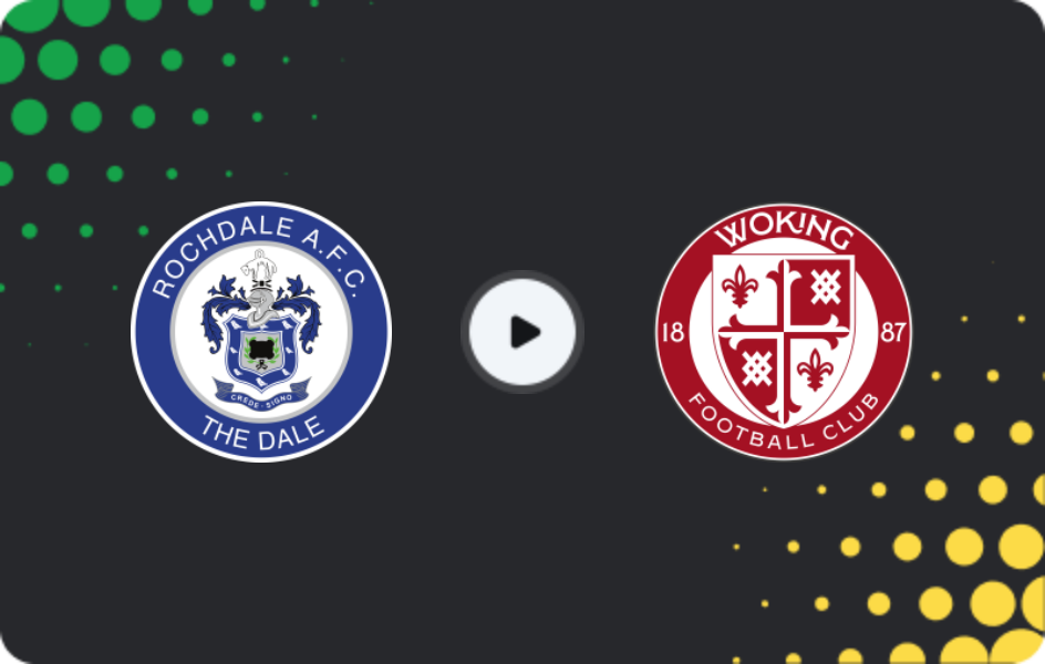 Where to watch Rochdale — Woking, National League, 21.02.2026