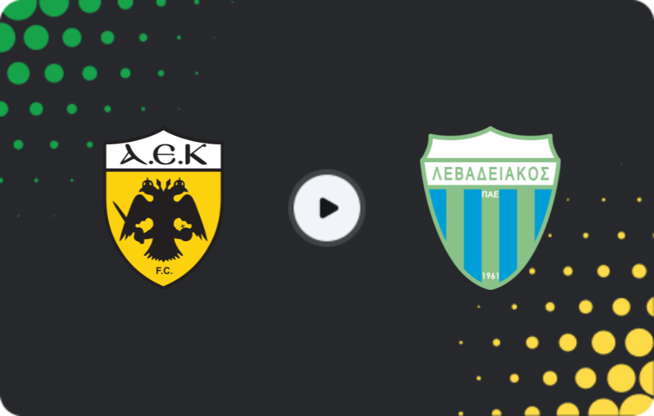 Where to watch AEK Athens — Levadiakos, Super League, 22.02.2026