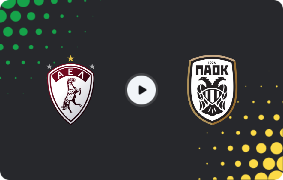 Where to watch Larisa — PAOK, Super League, 22.02.2026