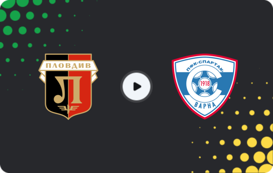Where to watch Lokomotiv Plovdiv — Spartak Varna, First League, 21.02.2026