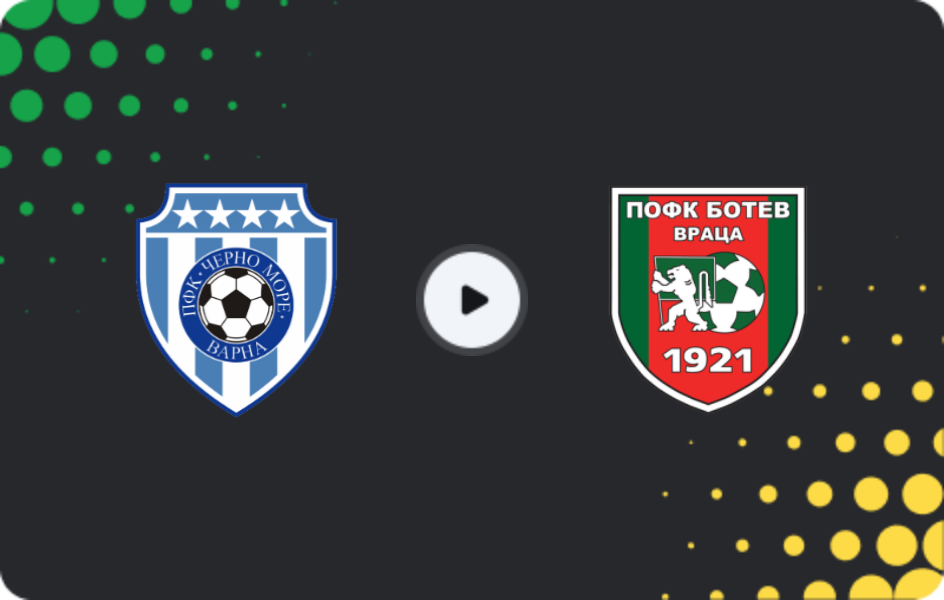 Where to watch Cherno More Varna — Botev Vratsa, First League, 21.02.2026