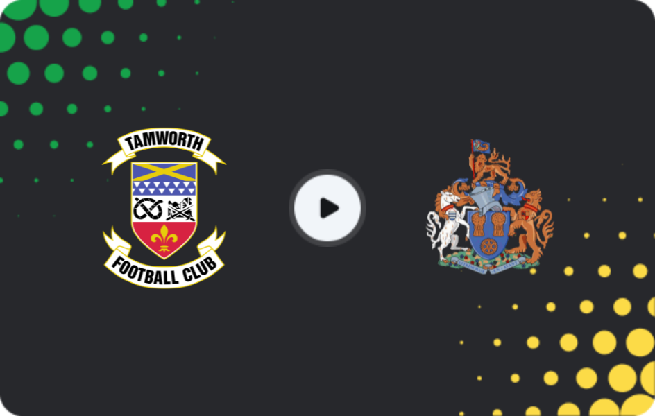 Where to watch Tamworth — Altrincham, National League, 24.02.2026