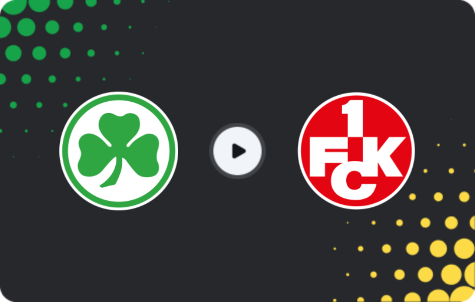Where to watch Greuther Fürth — Kaiserslautern, DFB Pokal, 29.10.2025