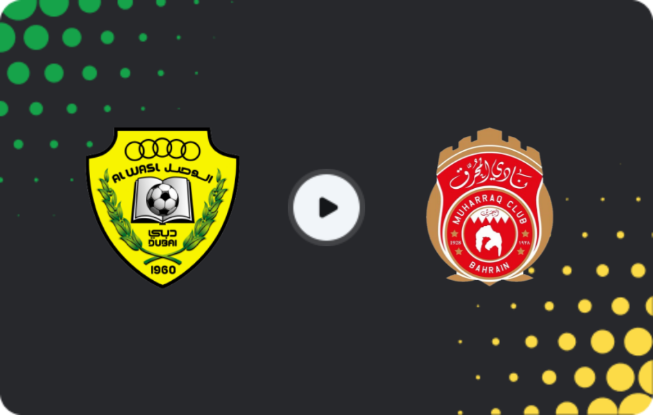 Where to watch Al-Wasl — Muharraq, AFC Cup, 05.11.2025