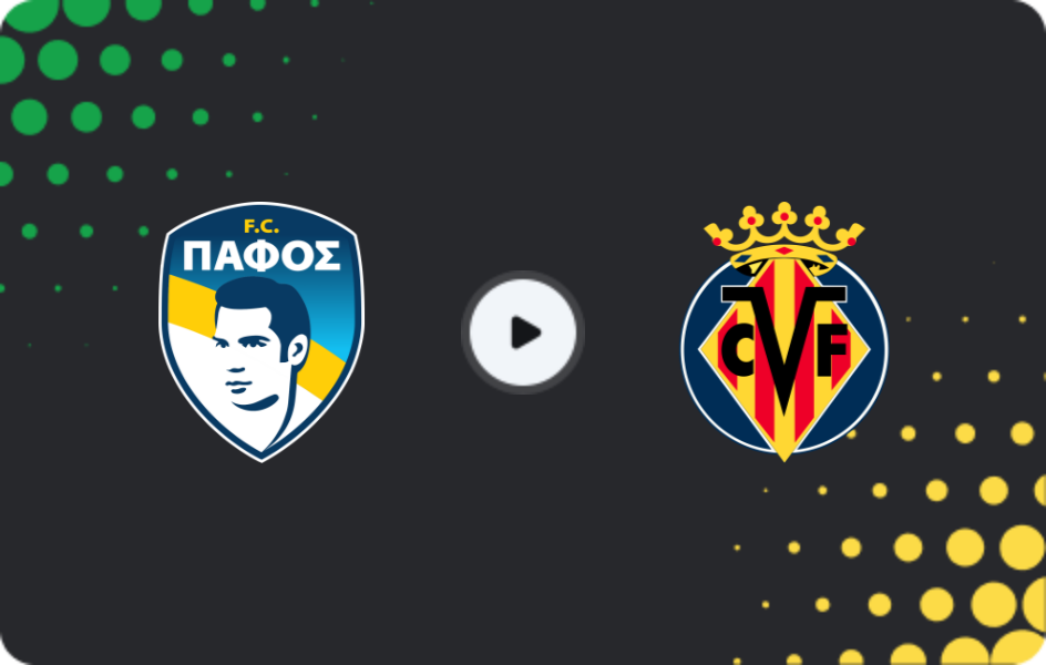 Where to watch Pafos — Villarreal, Champions League, 05.11.2025