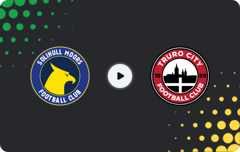 Where to watch Solihull Moors — Truro City, National League, 05.11.2025