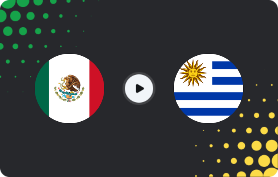 Where to watch Mexico — Uruguay, Friendlies, 16.11.2025