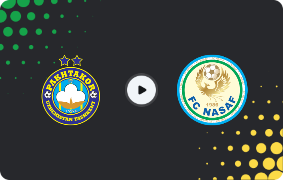 Where to watch Pakhtakor — Nasaf, Super League, 20.11.2025