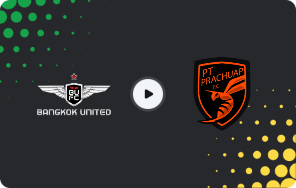 Where to watch Bangkok United — Prachuap, Thai League 1, 22.11.2025