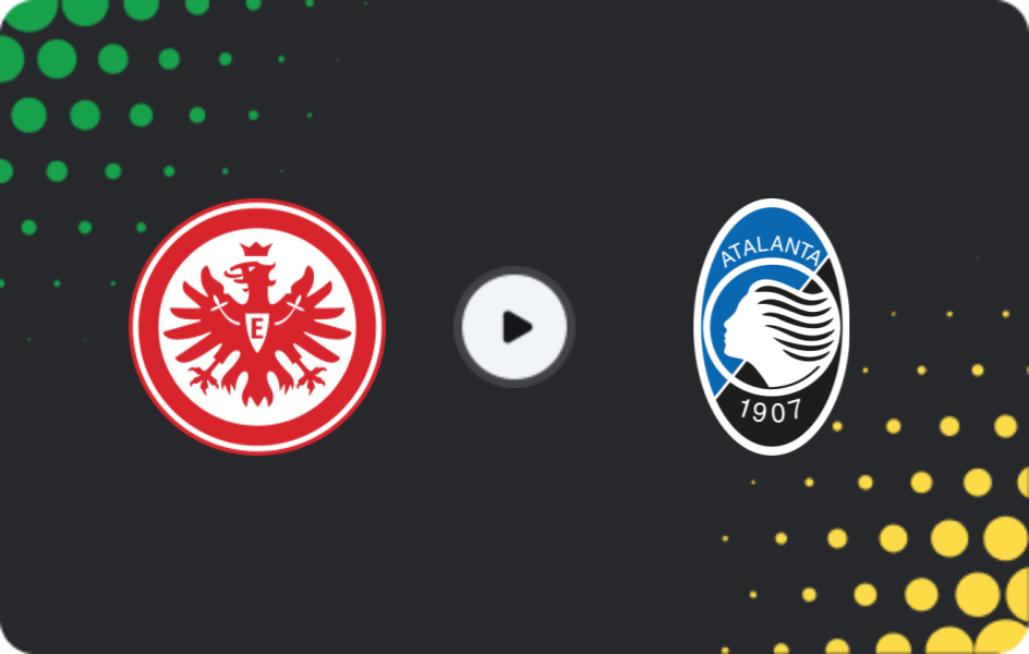 Where to watch Eintracht Frankfurt — Atalanta, Champions League, 26.11.2025
