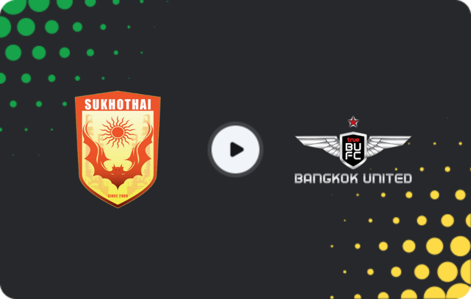 Where to watch Sukhothai FC — Bangkok United, Thai League 1, 30.11.2025