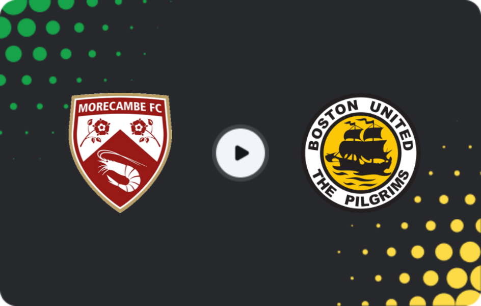 Where to watch Morecambe — Boston United, National League, 06.12.2025
